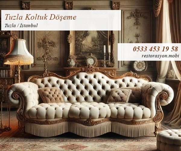 Tuzla Koltuk Döşeme Restorasyon Mobi İstanbul